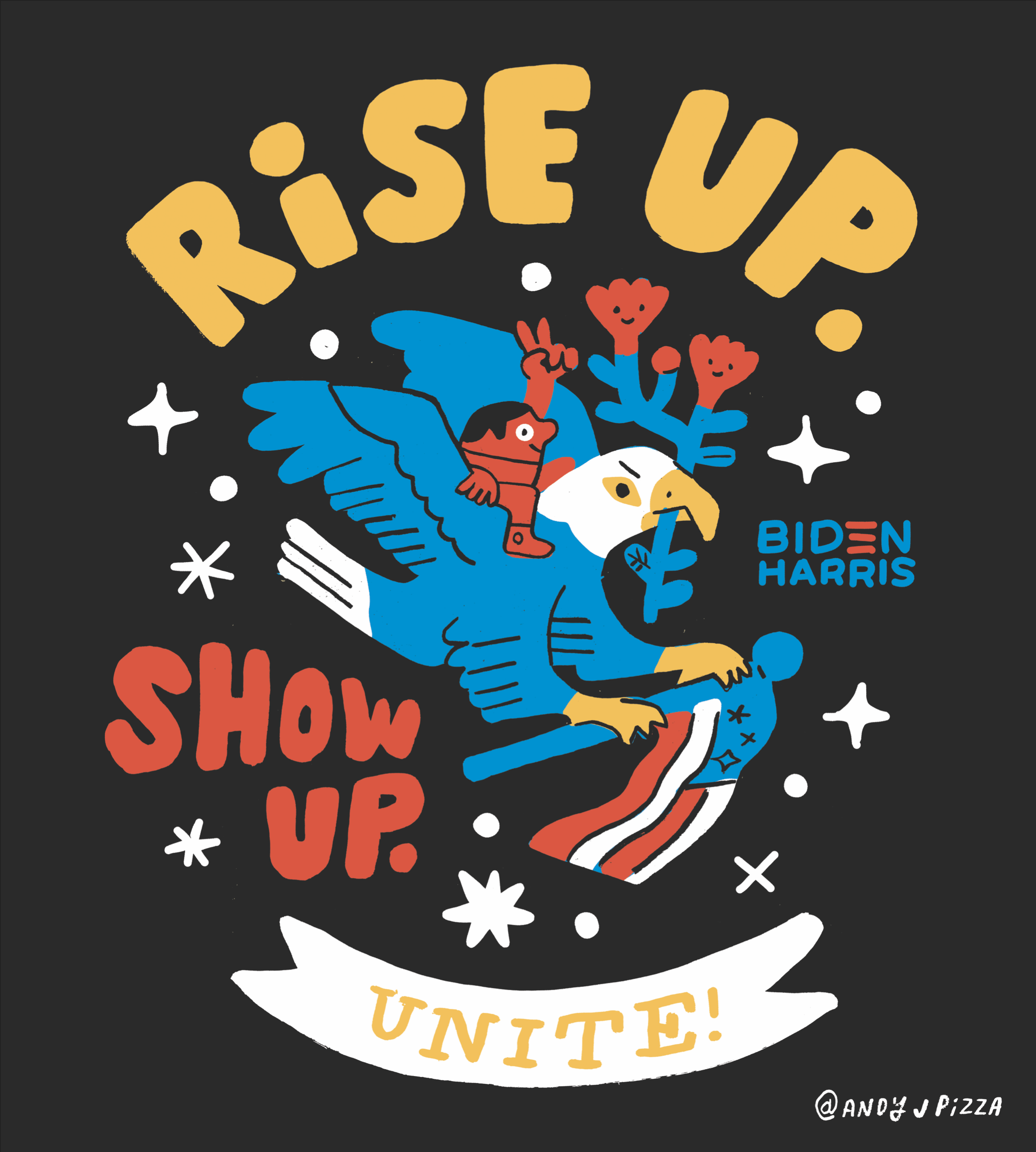 Lettering art of the phrase 'Rise up. Show up. Unite!' by Andy J. Pizza